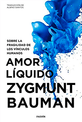 amor líquido zygmunt bauman