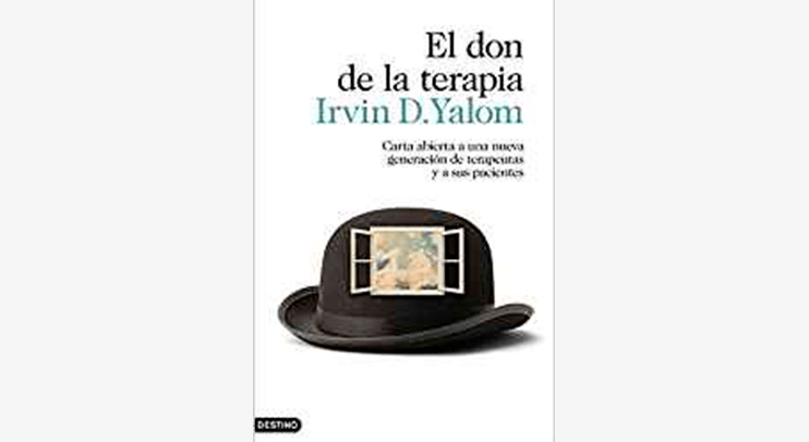 El Don de la Terapia (Irvin Yalom) | Libros para Psicólogos - Psiky