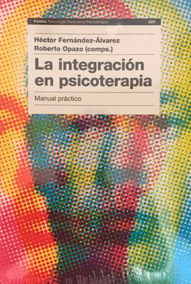 la integración en psicoterapia manual práctico héctor fernández