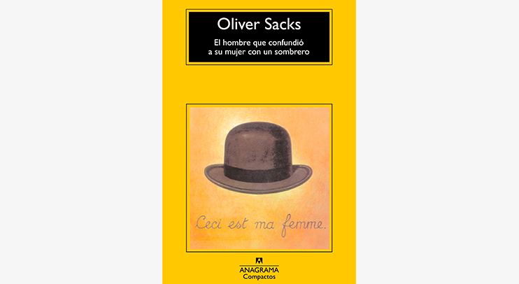 El Hombre que Confundió a su Mujer con un Sombrero (Oliver Sacks)